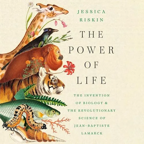 The Power of Life By Jessica Riskin